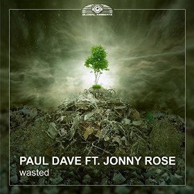 PAUL DAVE FEAT. JONNY ROSE - WASTED